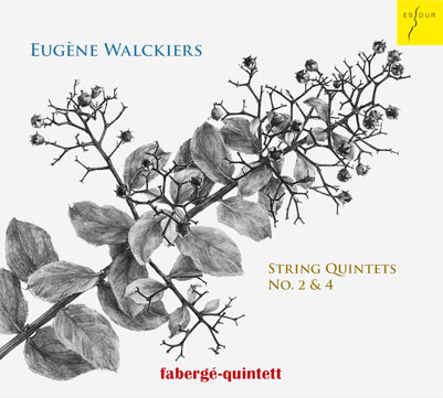 NEU: Eugène Walckiers: Streichquintette Nr. 2 & 4