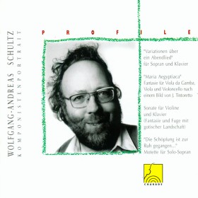Profile: Wolfgang Andreas Schultz - Ausgewählte Kammermusik 
