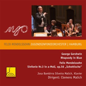 G. Gershwin: Rhapsody in Blue / F. Mendelssohn-Bartholdy: Sinfonie Nr. 3 op. 56 